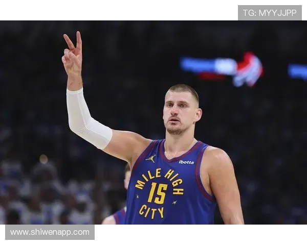 约基奇分享心态转变不再抱怨裁判专注比赛状态提升